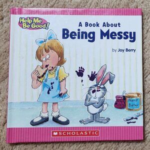 A Book About Being Messy By Joy Berry (Hardcover)